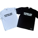 MS “WHERE ARE YOU FROM?” TEE